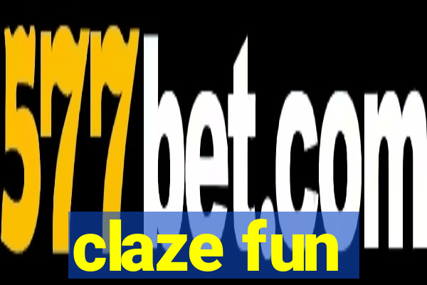 claze fun